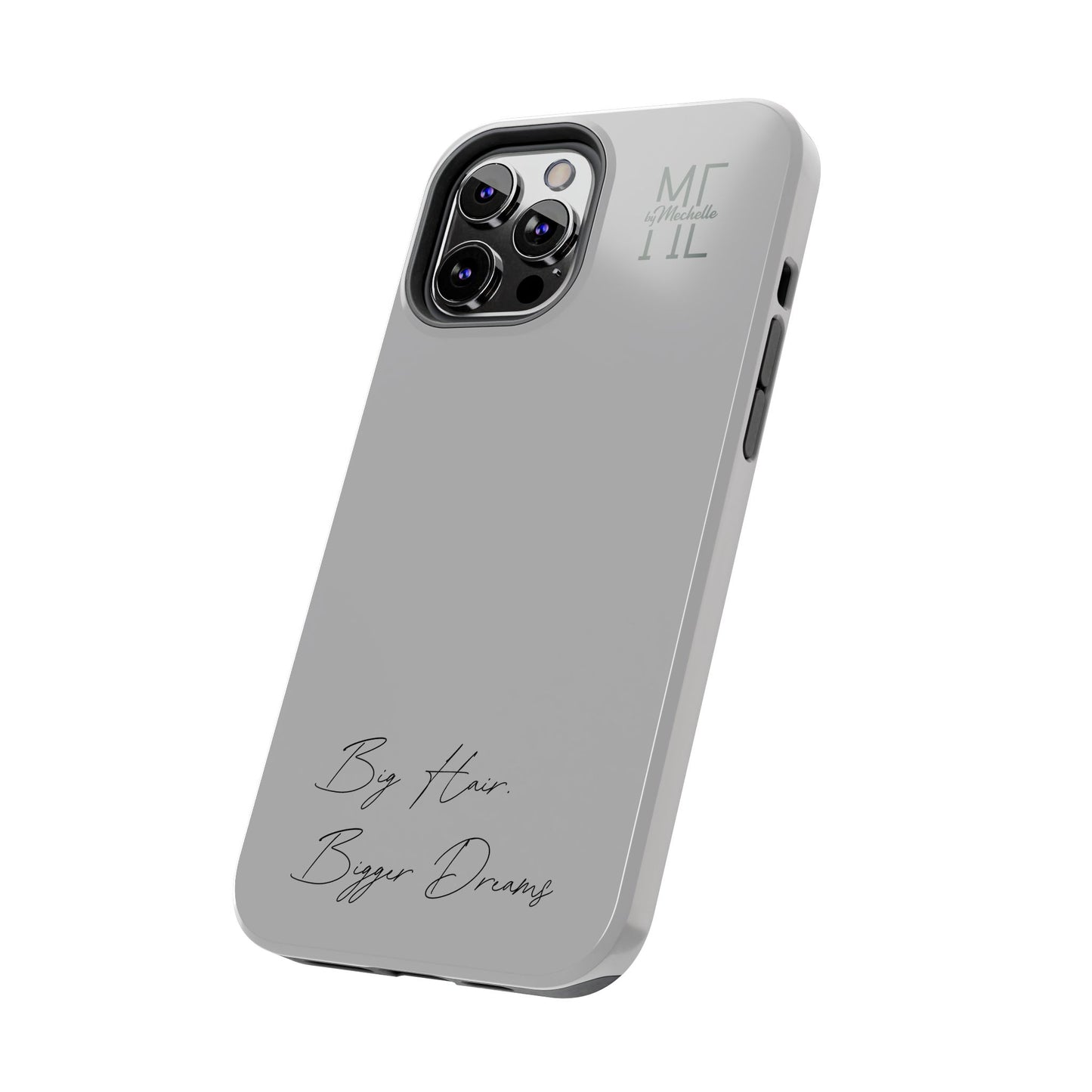 Motivational Tough Phone Case - 'Big Hair, Bigger Dreams'