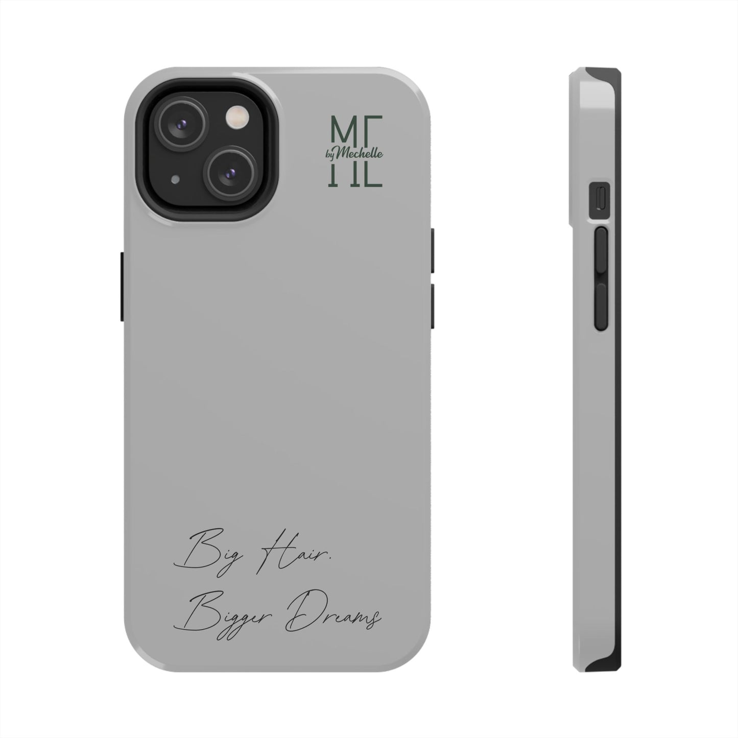 Motivational Tough Phone Case - 'Big Hair, Bigger Dreams'