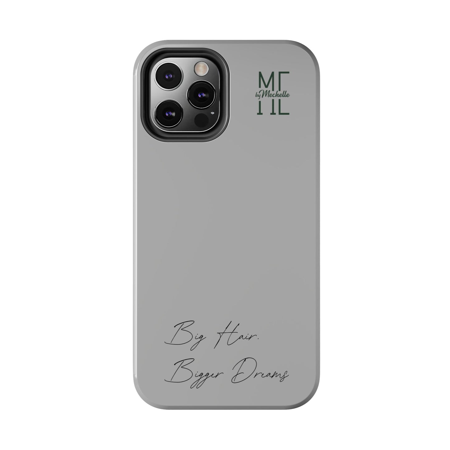 Motivational Tough Phone Case - 'Big Hair, Bigger Dreams'