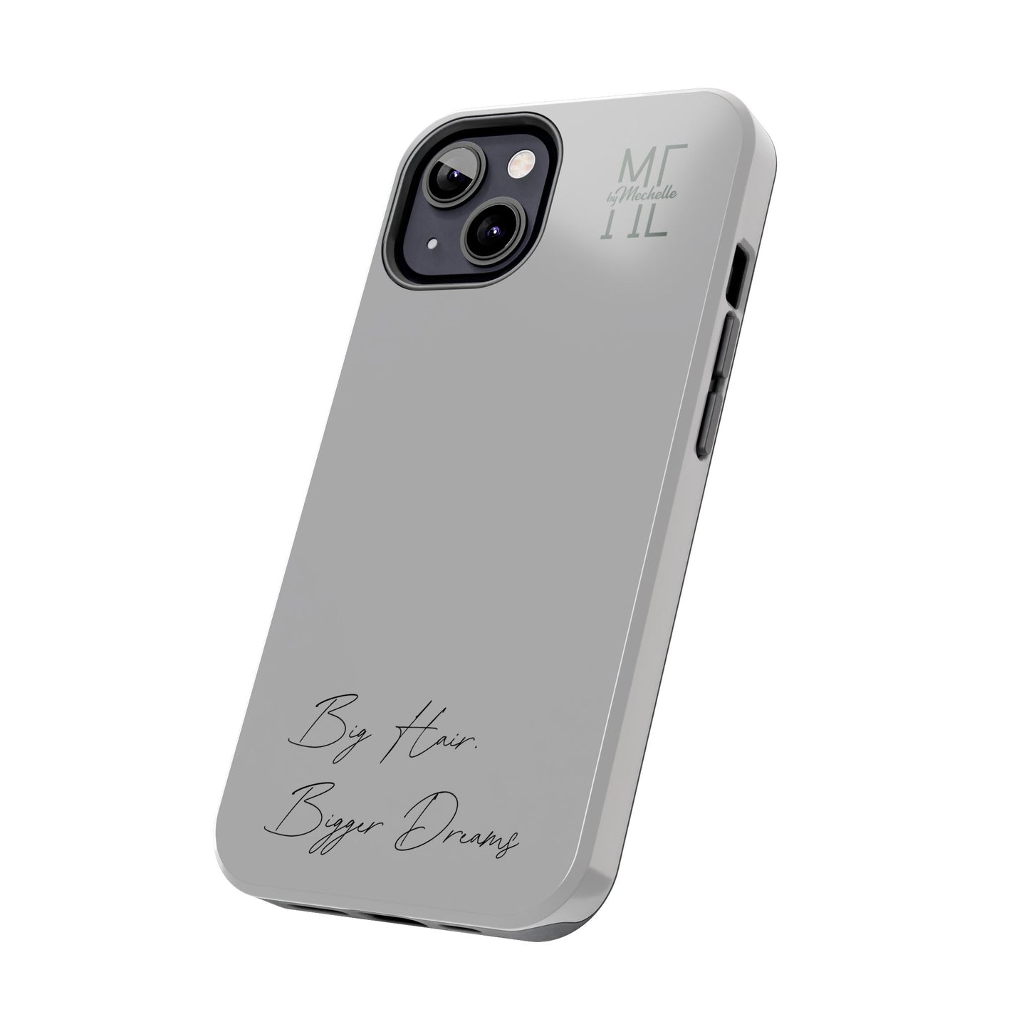 Motivational Tough Phone Case - 'Big Hair, Bigger Dreams'