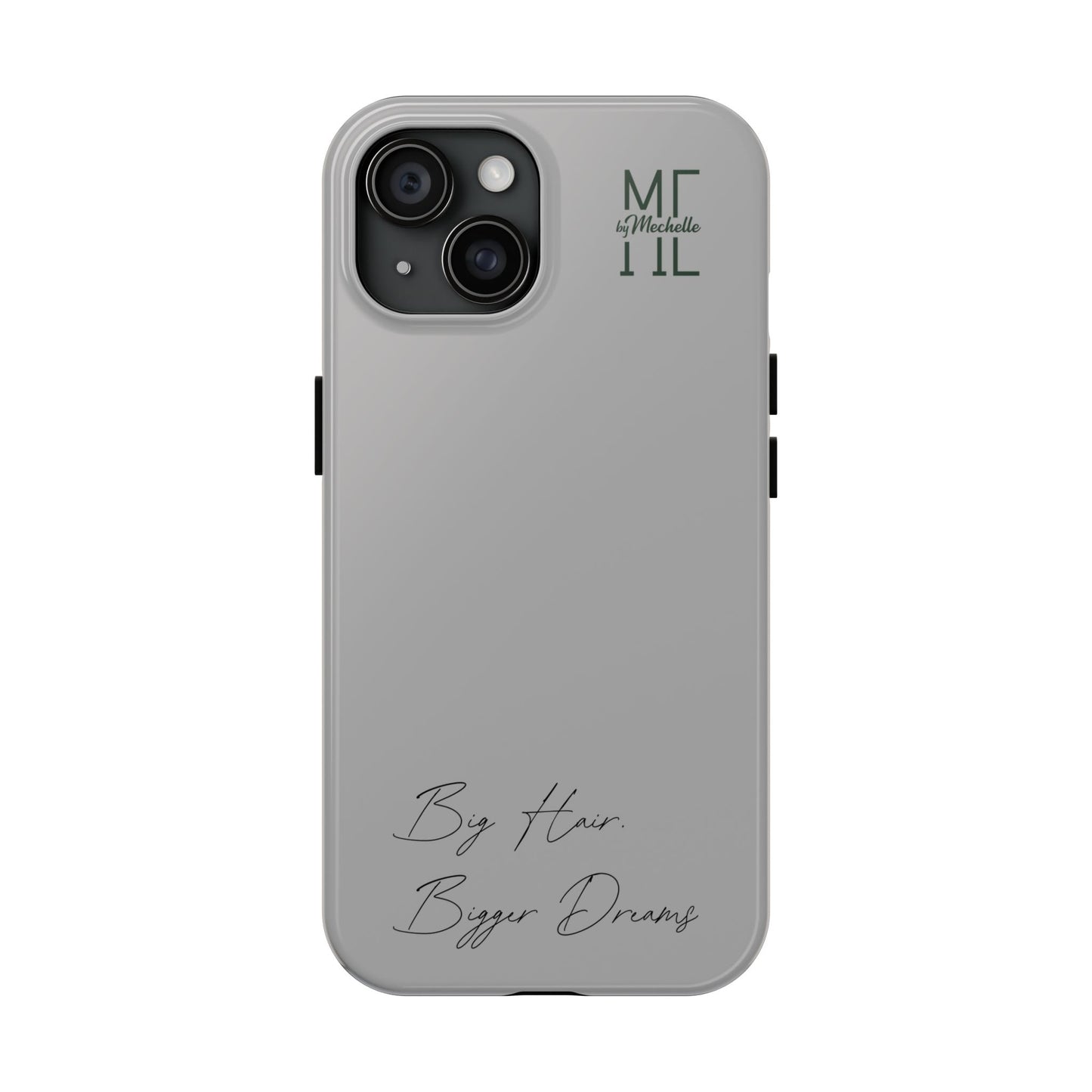Motivational Tough Phone Case - 'Big Hair, Bigger Dreams'