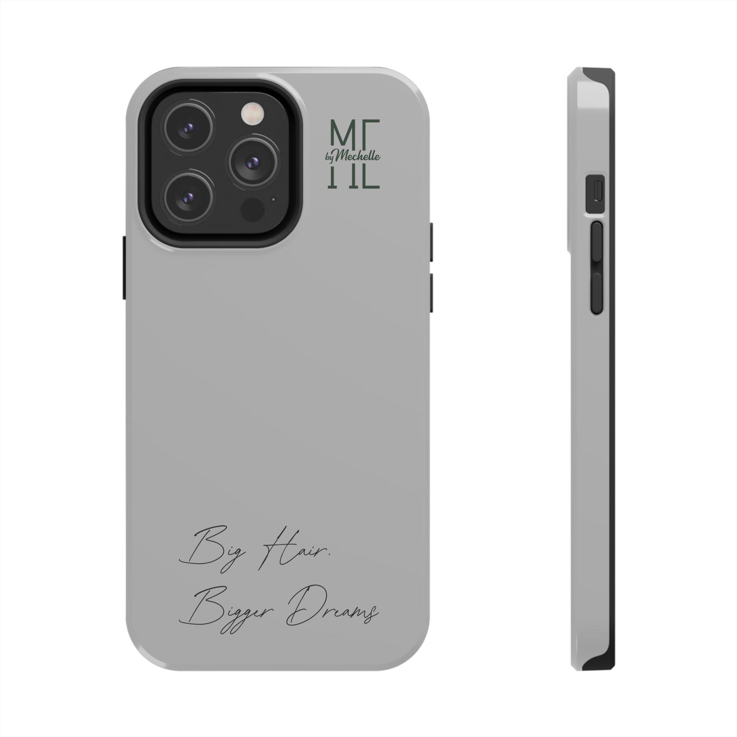 Motivational Tough Phone Case - 'Big Hair, Bigger Dreams'