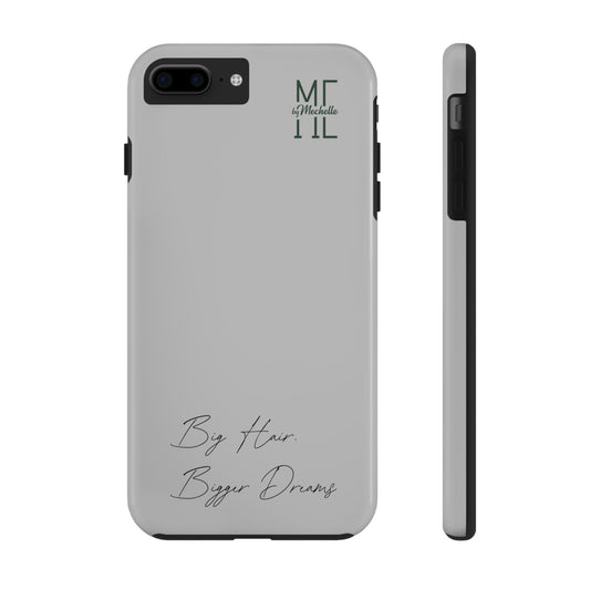 Motivational Tough Phone Case - 'Big Hair, Bigger Dreams'