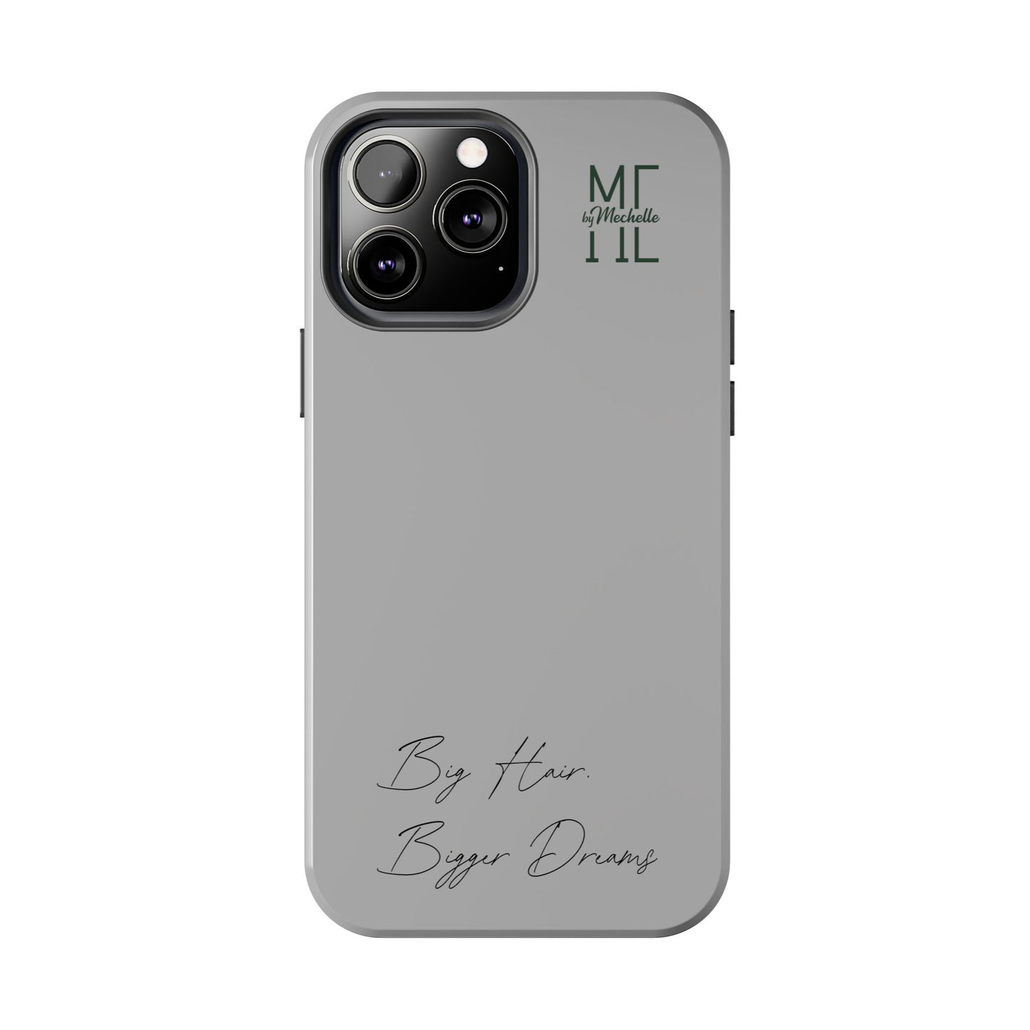 Motivational Tough Phone Case - 'Big Hair, Bigger Dreams'