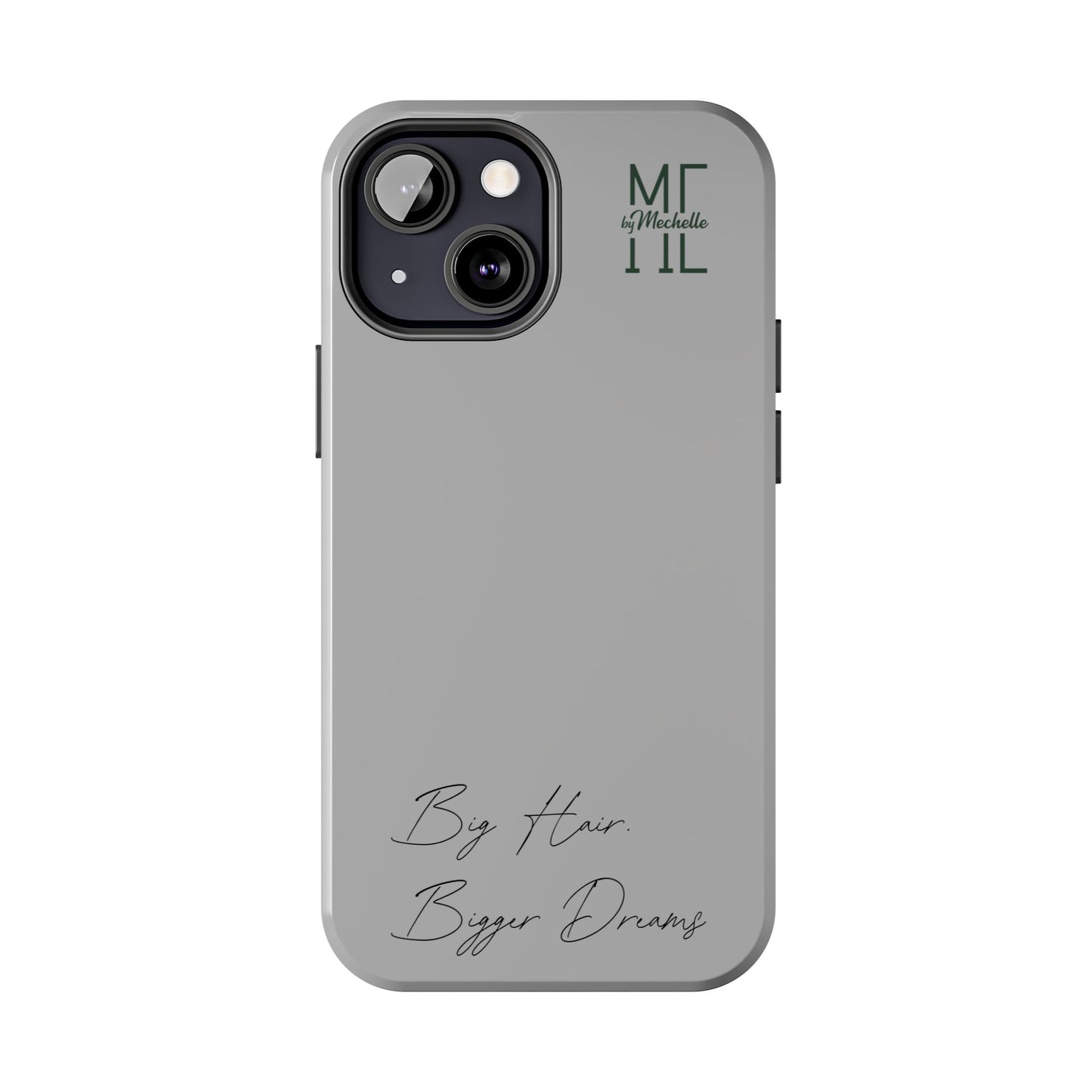 Motivational Tough Phone Case - 'Big Hair, Bigger Dreams'