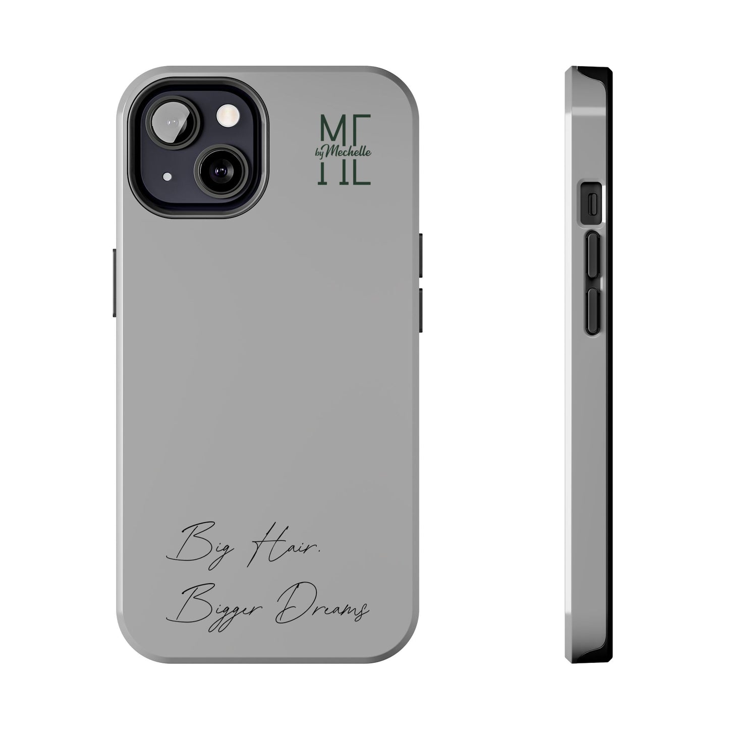Motivational Tough Phone Case - 'Big Hair, Bigger Dreams'