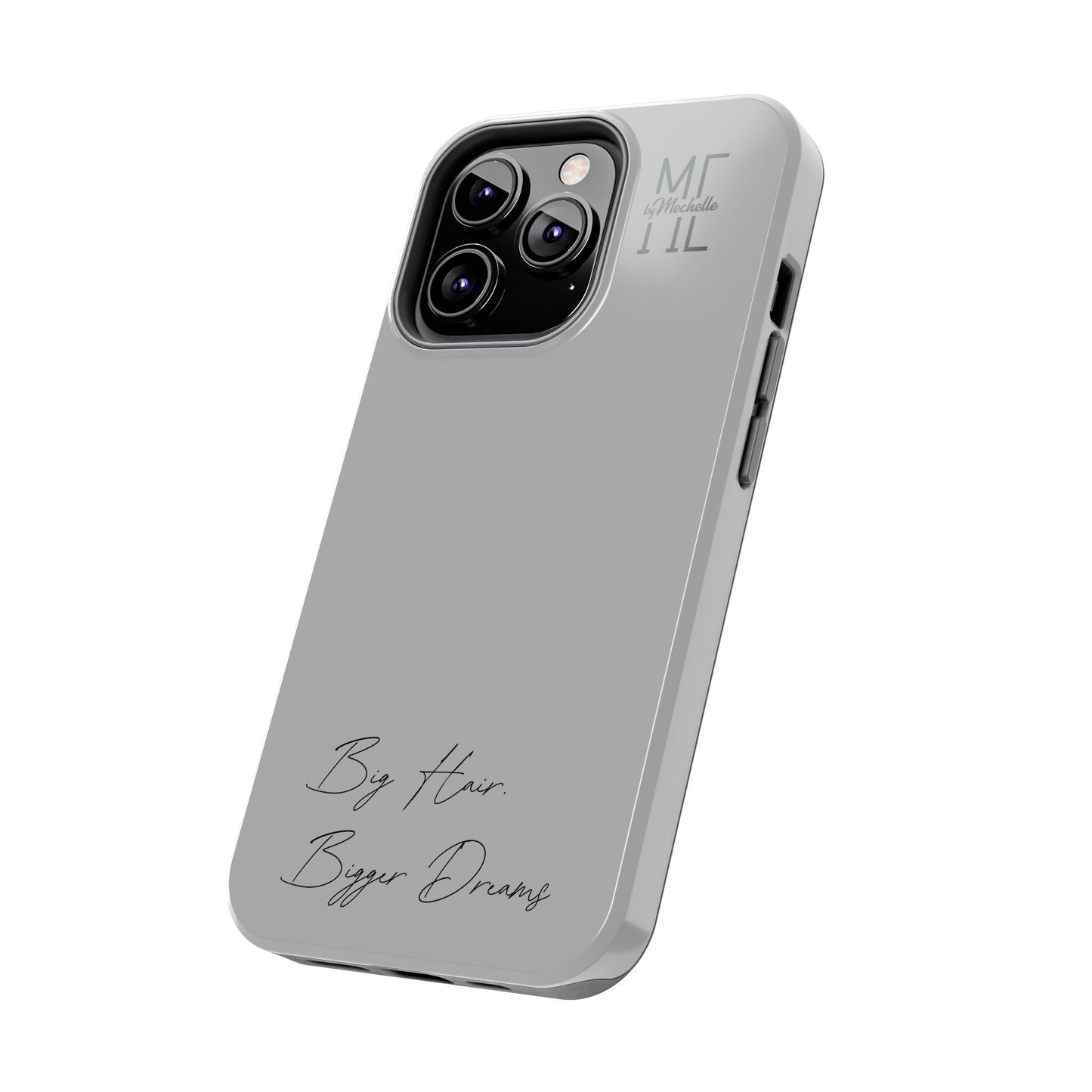 Motivational Tough Phone Case - 'Big Hair, Bigger Dreams'