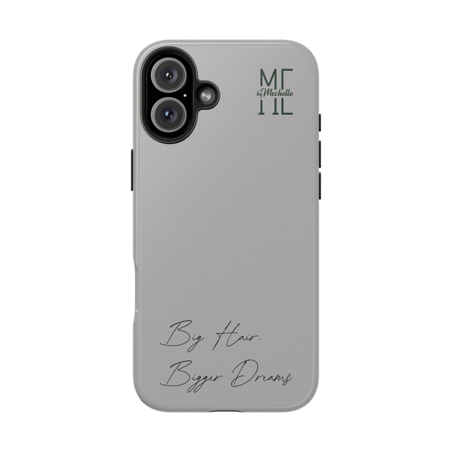 Motivational Tough Phone Case - 'Big Hair, Bigger Dreams'