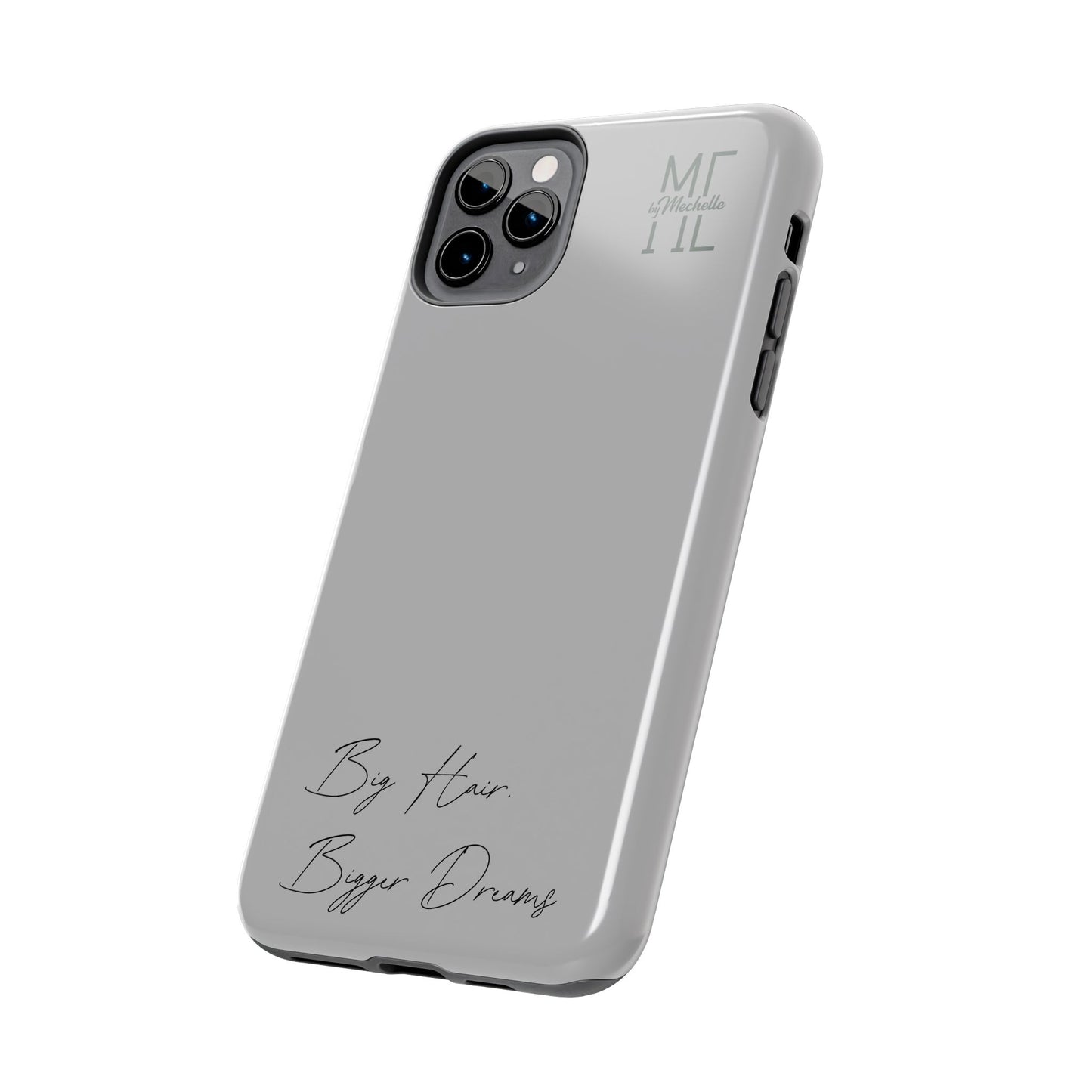 Motivational Tough Phone Case - 'Big Hair, Bigger Dreams'