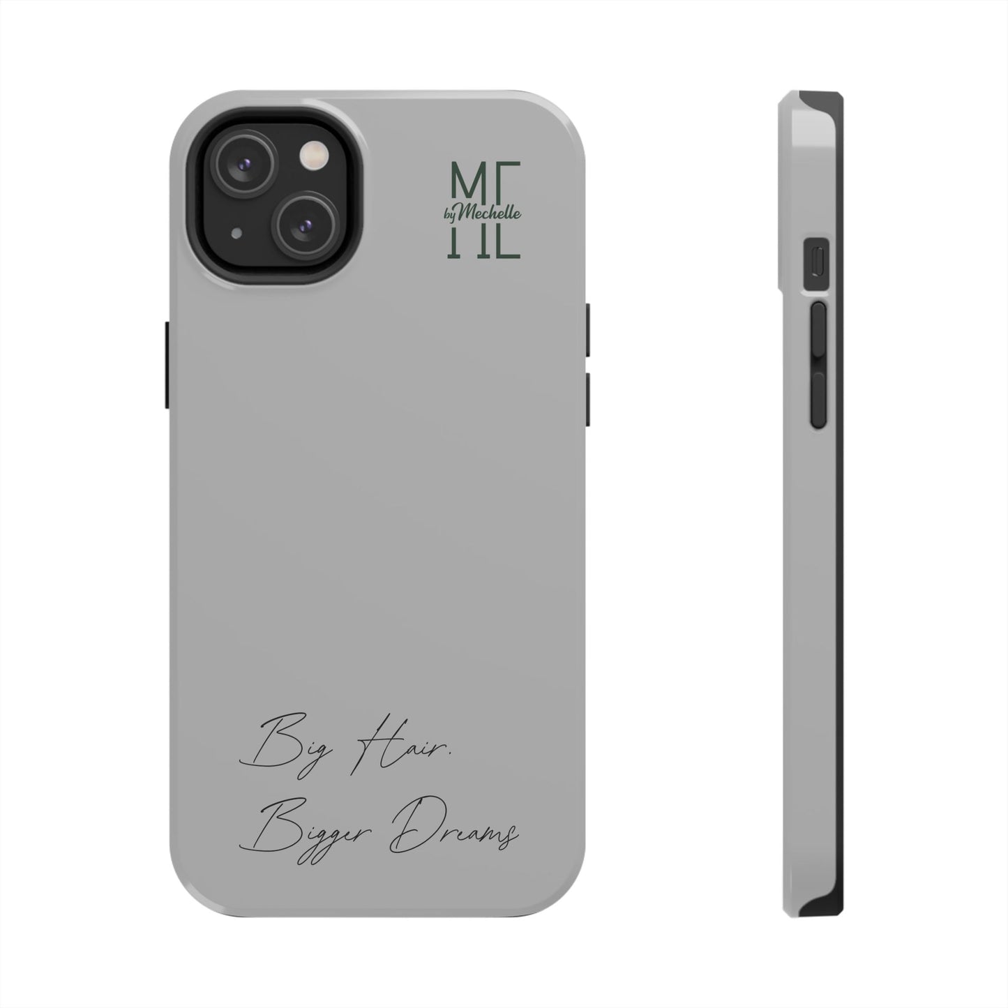 Motivational Tough Phone Case - 'Big Hair, Bigger Dreams'