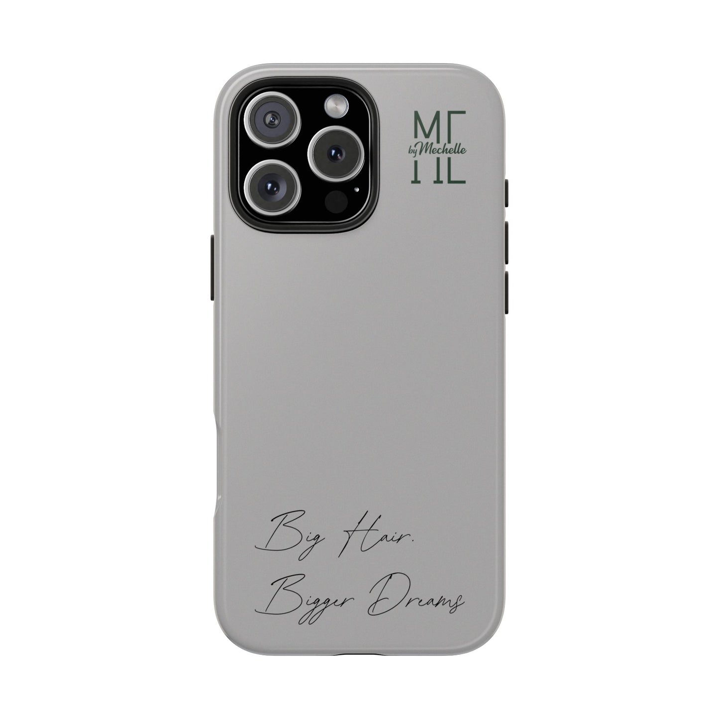 Motivational Tough Phone Case - 'Big Hair, Bigger Dreams'