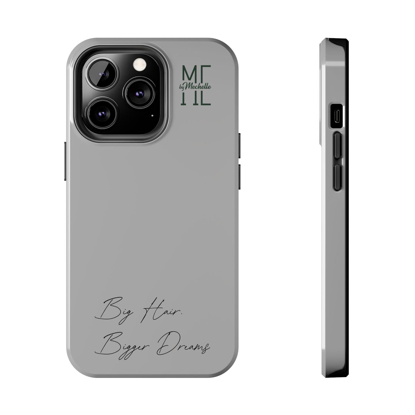 Motivational Tough Phone Case - 'Big Hair, Bigger Dreams'