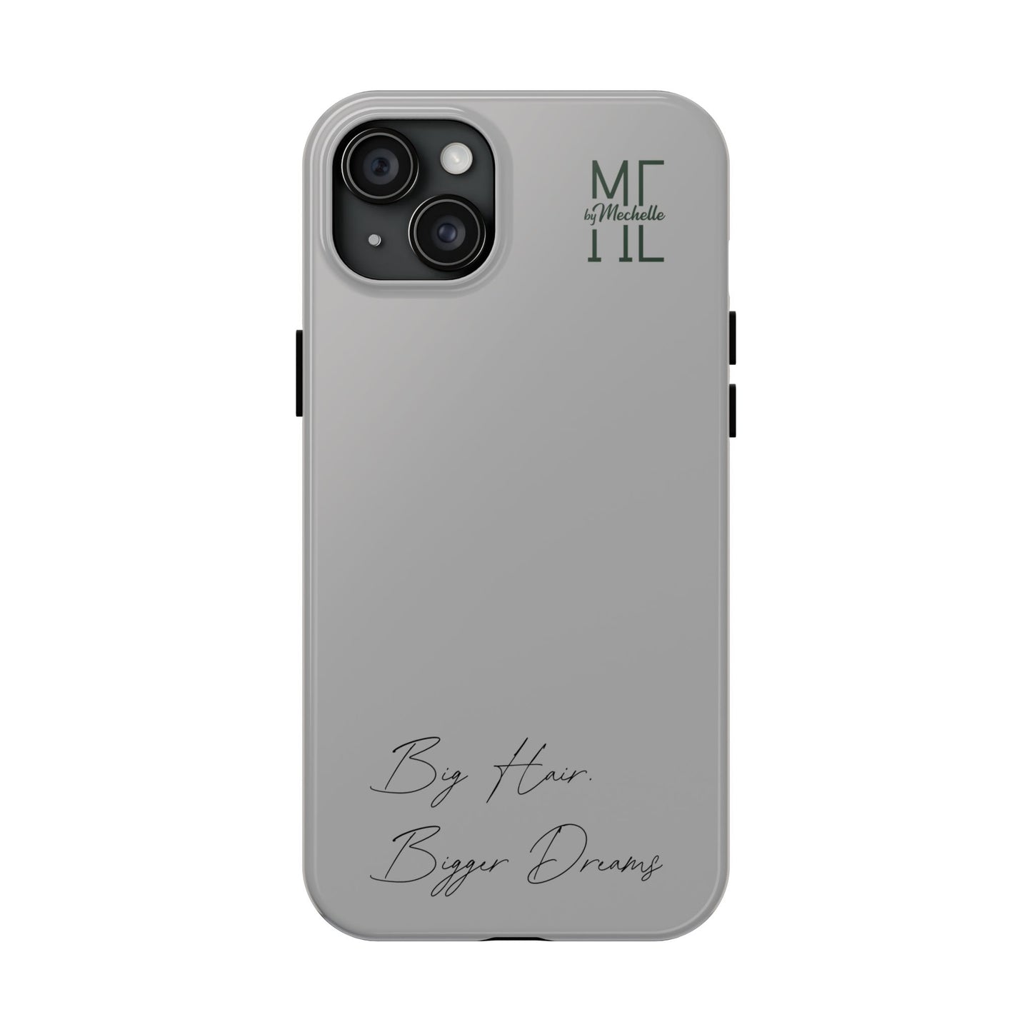 Motivational Tough Phone Case - 'Big Hair, Bigger Dreams'