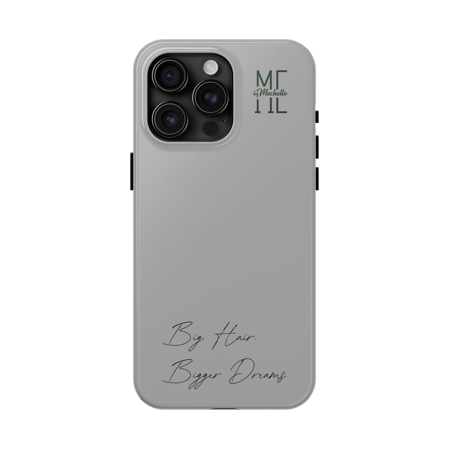 Motivational Tough Phone Case - 'Big Hair, Bigger Dreams'
