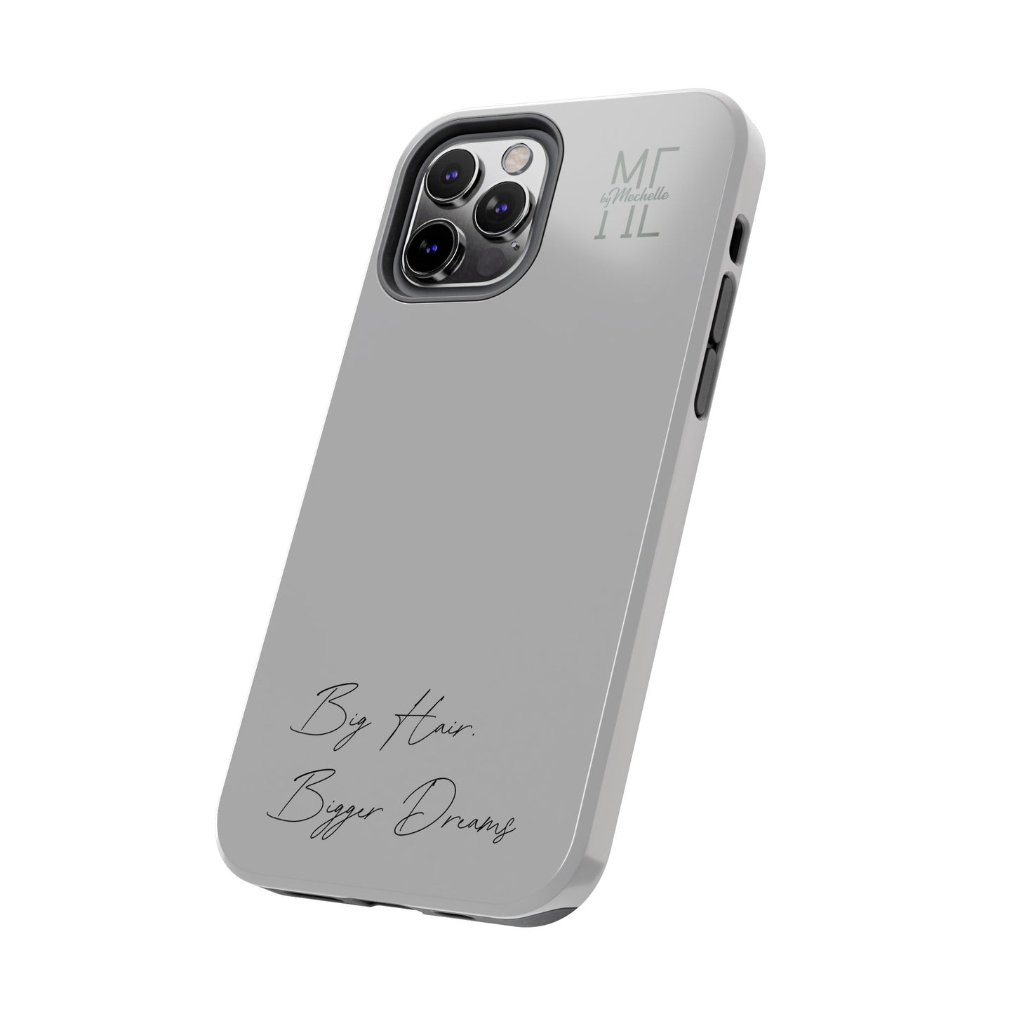 Motivational Tough Phone Case - 'Big Hair, Bigger Dreams'