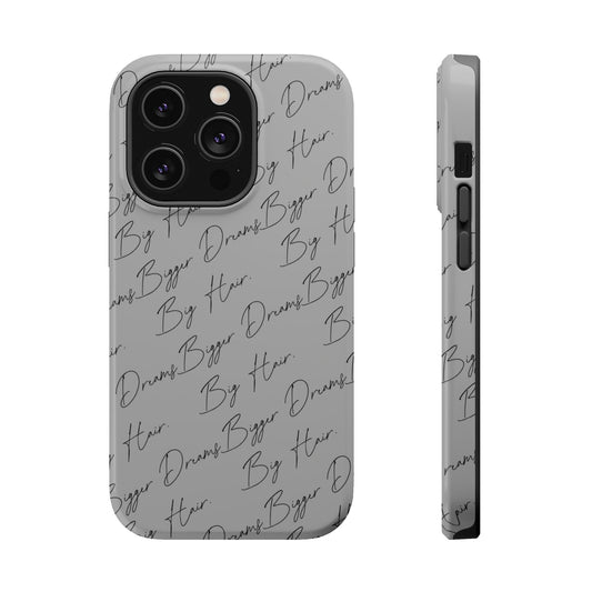 Magnetic Tough Phone Case – Big Hair. Bigger Dreams.