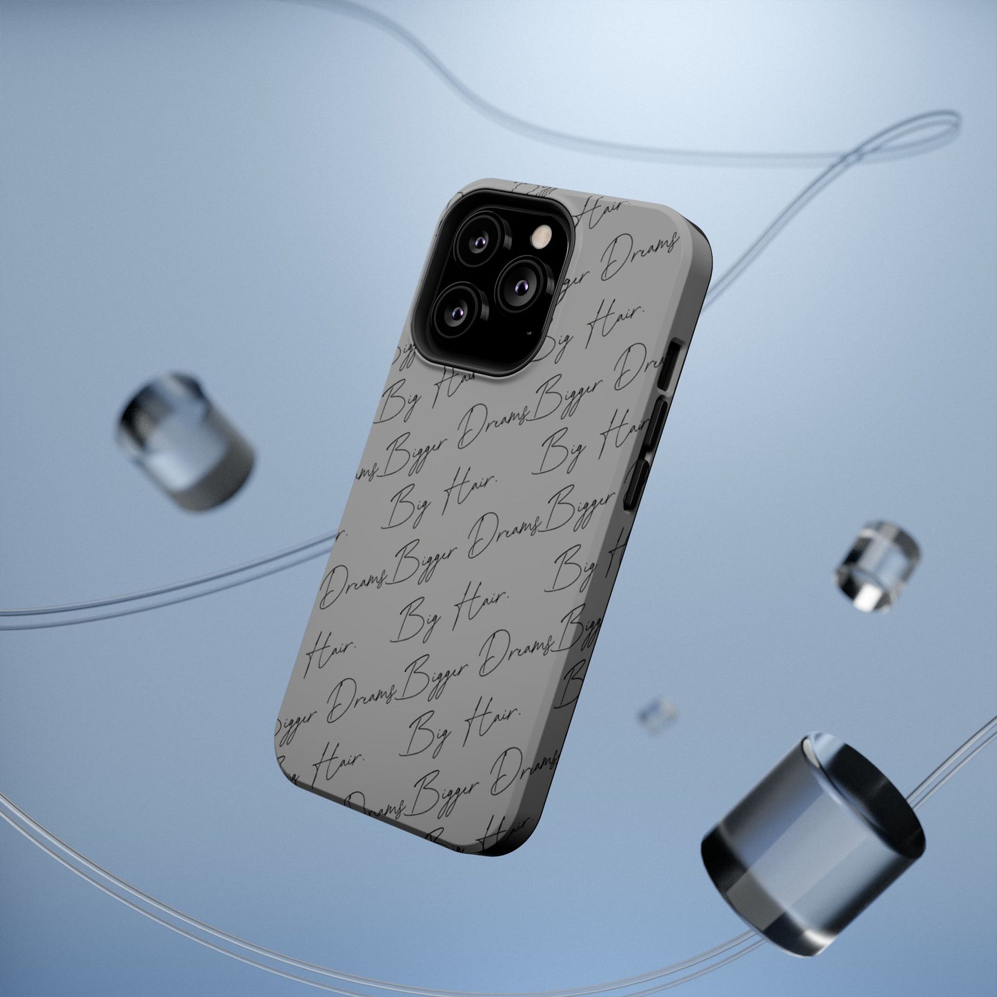 Magnetic Tough Phone Case – Big Hair. Bigger Dreams.